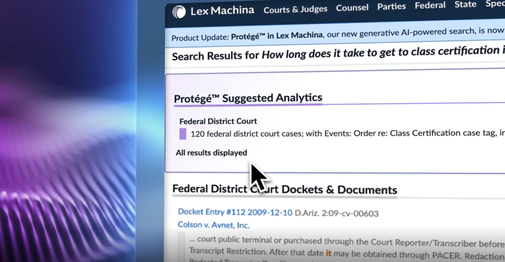 Lex Machina… Now including Protégé, your personalized AI assistant. Effortless access to legal analytics. Legal analytics instantly… Protégé suggested actions… View search. Legal analytics easily. What is grant rate for summary judgement motion for NDCal 