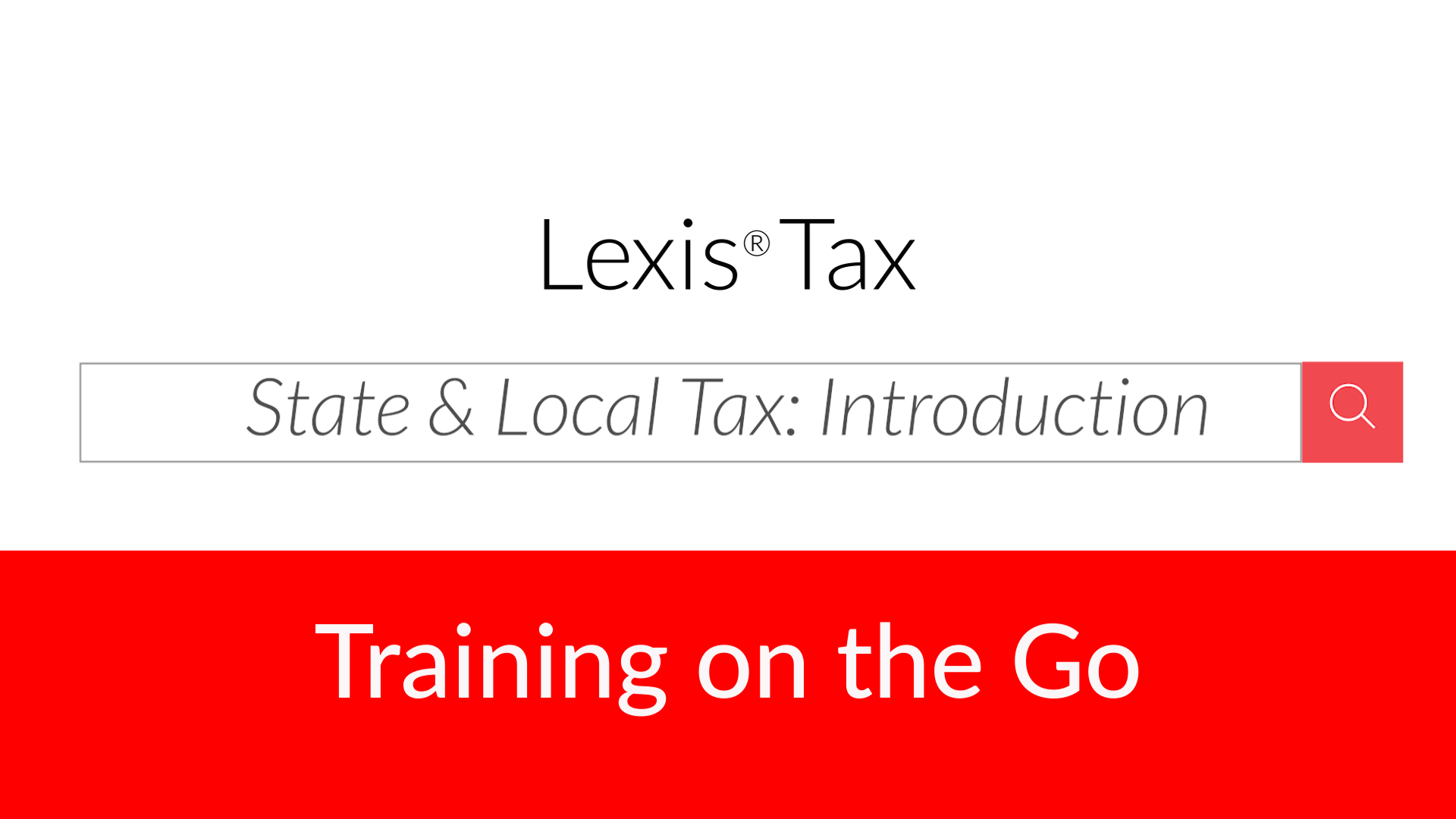 State &amp; Local Tax page on Lexis&reg; Tax